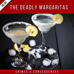 The Deadly Margaritas