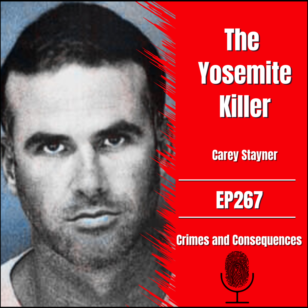 Crimes & Consequences The Yosemite Killer